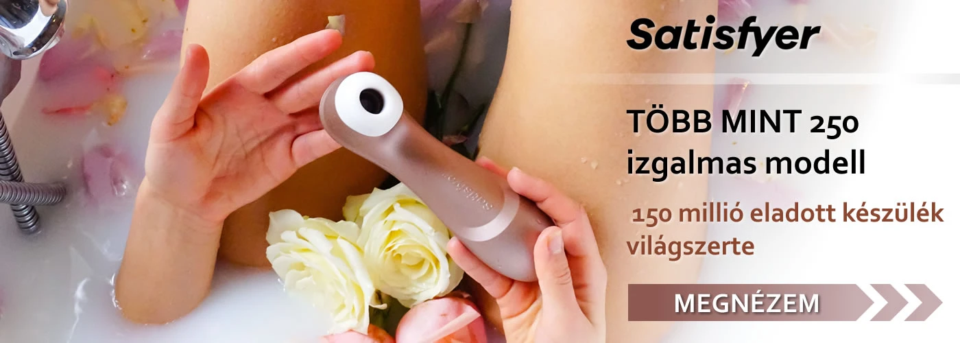 Satisfyer vibrátorok és csiklóizgatók